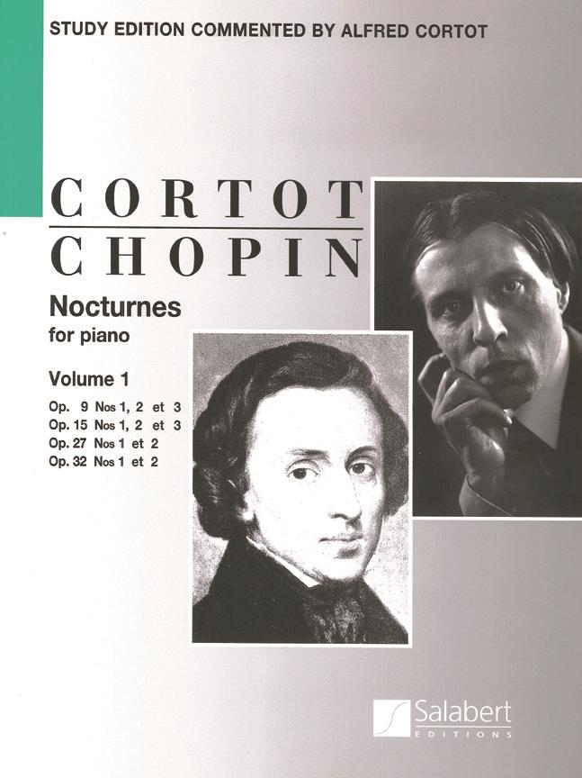 Nocturnes Op 9, 15, 27, 32 volume 1 - Study Edition Commented By Alfred Cortot - Score - pro klavír